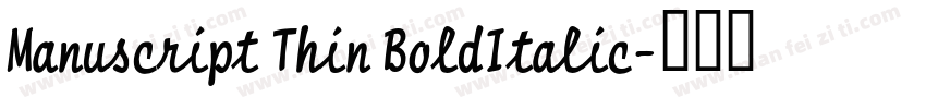 Manuscript Thin BoldItalic字体转换